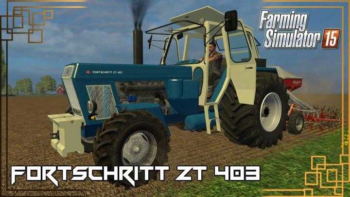 FS15 – Fortschritt Zt 303 Zt 403 Tractor V1