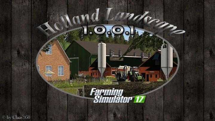 FS17 – Holland Landscape 2017 / With Mud / Mit Schlamm V1.0.0.1