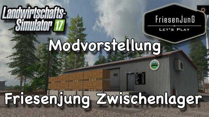 FS17 – Placeable Friesenjung Interim Storage V1