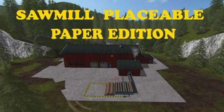 FS17 – Placeable Sawmill New V1.0.7