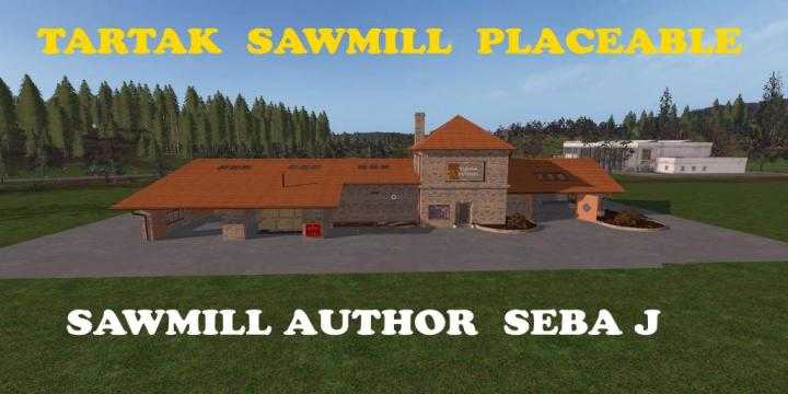 FS17 – Placeable Tartak Sawmill Seba J V1