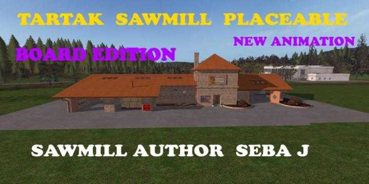 FS17 – Placeable Tartak Sawmill V1.1