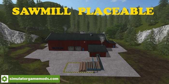 FS17 – Placeable Sawmill New V1.0