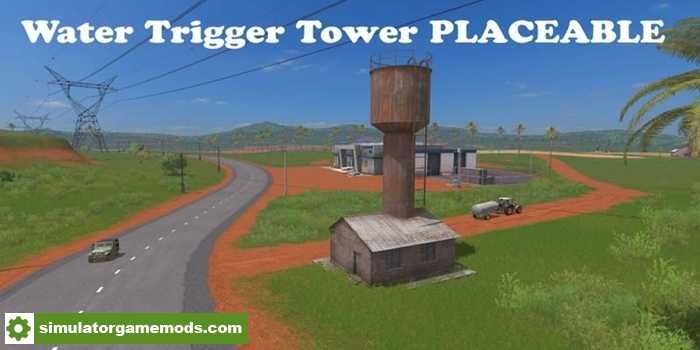 FS17 – Placeable Water Tower Trigger V1.0