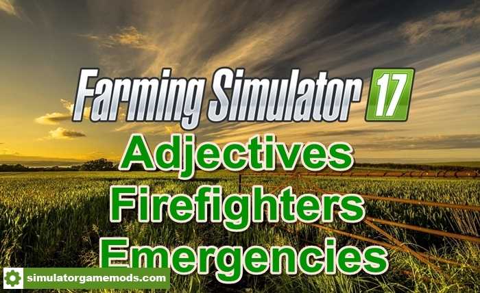 ETS 2 – Adjectives Firefighters Emergencies