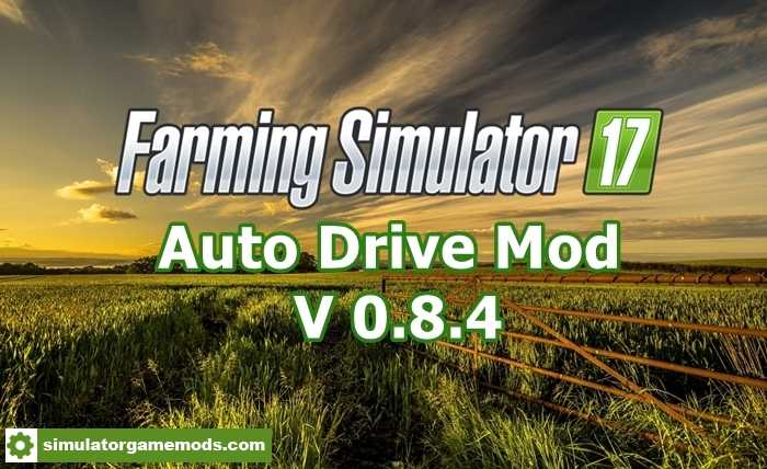 FS17 – Auto Drive V 0.8.4