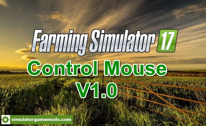 FS17 – Control Mouse V1.0