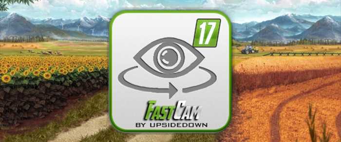 FS17 – Fast Camera Mod V 1.2