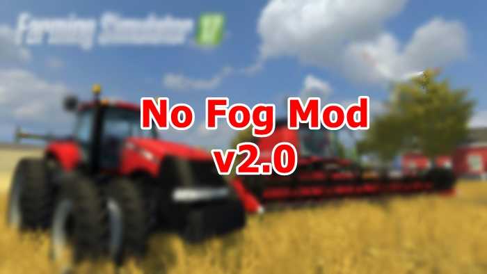 FS17 – No Fog V2.0