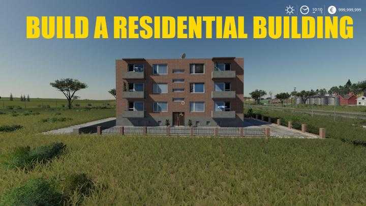 Build A Residential Building V1.0 FS19