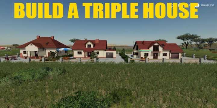 Build A Triple House V1.0 FS19