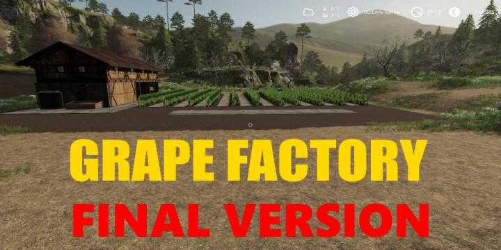 FS19 – Placeable Grape Production Final