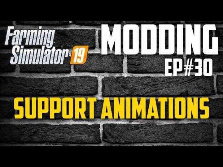 FS19 – Support Animations Template V1