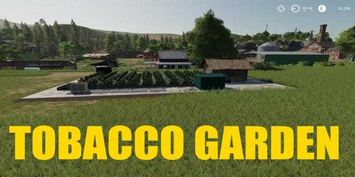 FS19 – Tobacco Garden V1