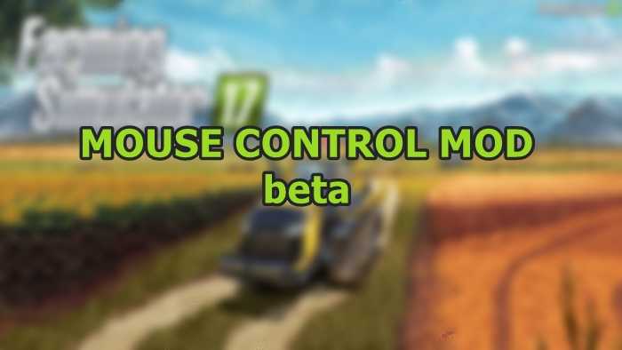 FS17 – Mouse Control Mod Beta
