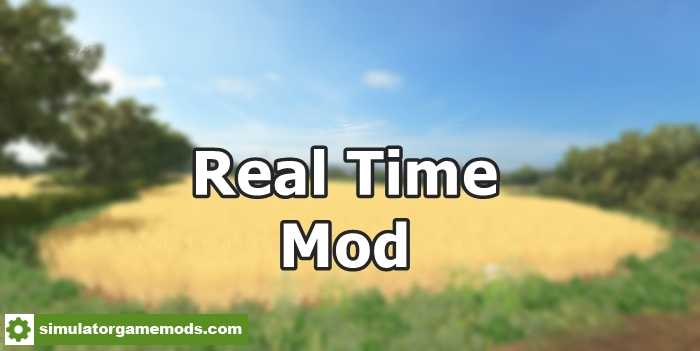 FS17 – Real Time Mod V2.1