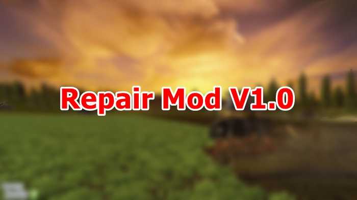 FS17 – Repair Vehicles Mod V1.0