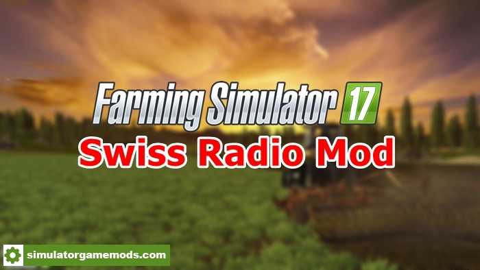 FS17 – Swiss Radio Mod V1.0