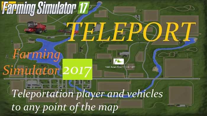 FS17 – Teleport Mod V 1.1