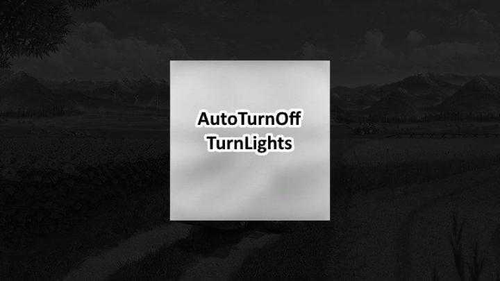 FS19 – Auto Turn Off Turn Lights V1