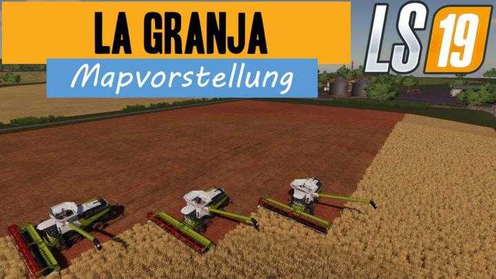 FS19 – La Granja Map V1.5