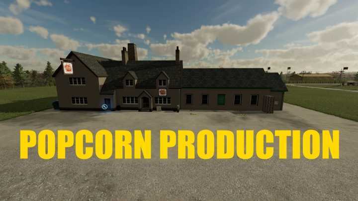 FS22 – Popcorn Production V1.0