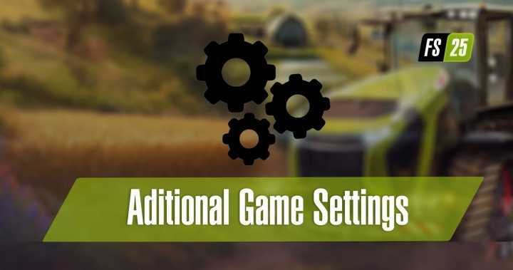 FS25 Aditional Game Settings V1.0.0.1