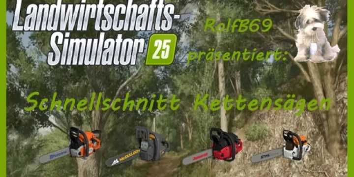 FS25 Chainsaw Fastcut V1.0